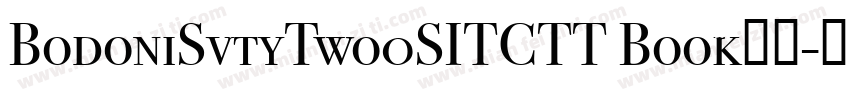BodoniSvtyTwo0SITCTT Book字体字体转换